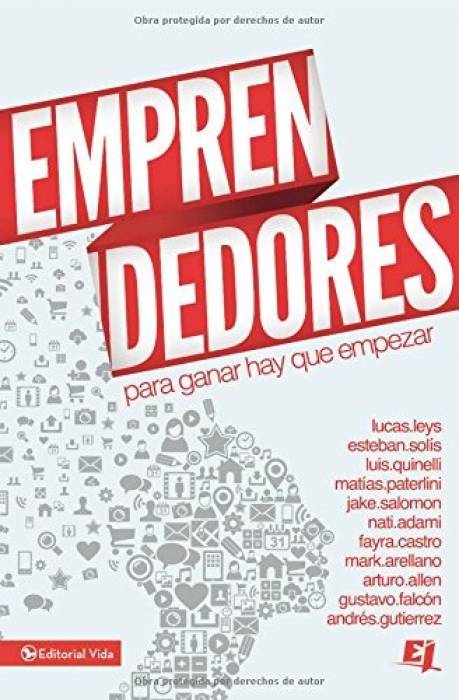 Emprendedores, Para Ganar Hay Que Empezar