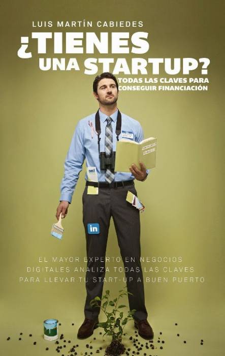 ¿Tienes una start-up? Todas las claves para conseguir financiación