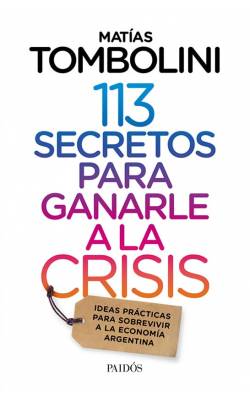 113 secretos para ganarle a la crisis