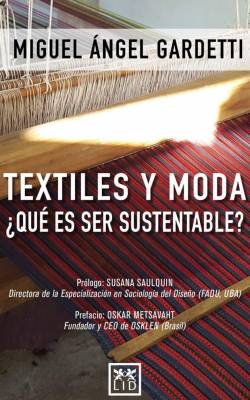 Textiles y moda ¿qué es ser sustentable?