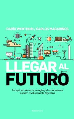 Llegar al futuro