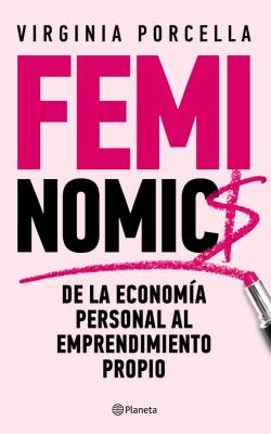 Feminomics, de la economía personal al emprendimiento propio