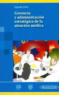 Gerencia y administración estratégica de la atención médica