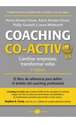 Coaching co-activo: Cambiar empresas, transformar vidas 